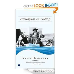 Hemingway on Fishing Ernest Hemingway, Nick Lyons  Kindle 