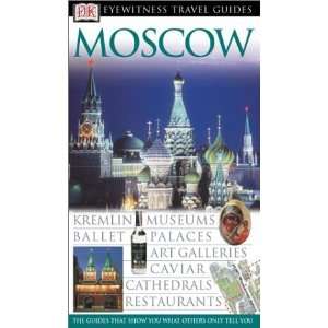  Moscow (Eyewitness Travel Guides) [Turtleback] Melanie 