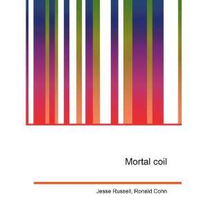 Mortal coil Ronald Cohn Jesse Russell  Books
