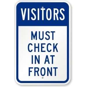  Visitors, Must Check In At Front Engineer Grade Sign, 24 