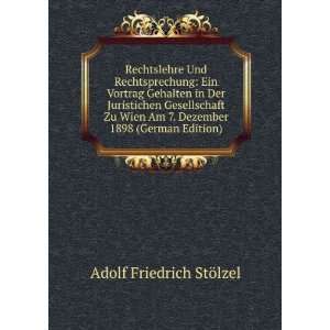   Wien Am 7. Dezember 1898 (German Edition) Adolf Friedrich StÃ¶lzel