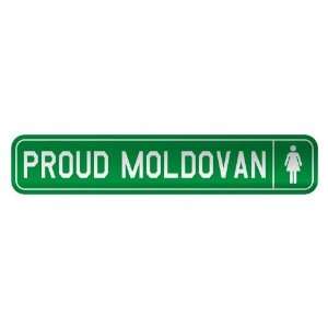   PROUD MOLDOVAN  STREET SIGN COUNTRY MOLDOVA