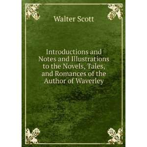   , Tales, and Romances of the Author of Waverley Walter Scott Books