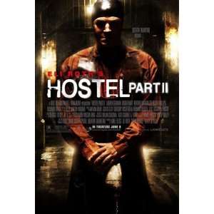  Hostel Part II Original Movie Poster 27x40 (B) Everything 