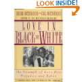 30. Love in Black and White The Triumph of Love over Prejudice and 