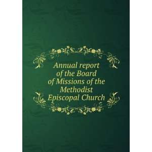 of the Board of Missions of the Methodist Episcopal Church Methodist 