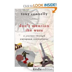 Dont Mention the Wars Tony Connelly  Kindle Store