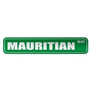   MAURITIAN WAY  STREET SIGN COUNTRY MAURITIUS
