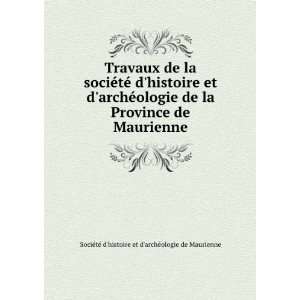   Maurienne SociÃ©tÃ© dhistoire et darchÃ©ologie de Maurienne