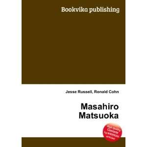  Masahiro Matsuoka Ronald Cohn Jesse Russell Books