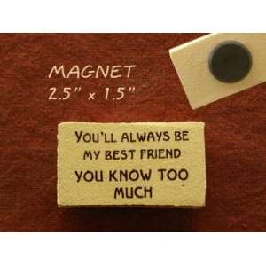  Pottery Magnet (Best Friend Know)
