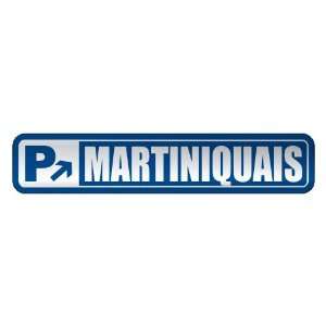   PARKING MARTINIQUAIS  STREET SIGN MARTINIQUE