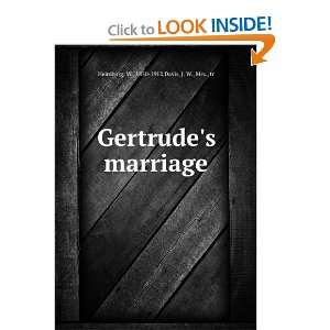  Gertrudes marriage. W. Davis, J. W., Heimburg Books
