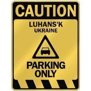   CAUTION LUHANSK PARKING ONLY  PARKING SIGN UKRAINE 