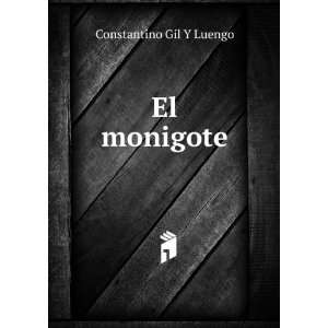  El monigote Constantino Gil Y Luengo Books