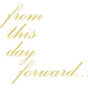  From This Day Forward Quotation   Vinyl Wall Decal