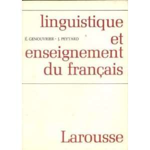  Linguistique et enseignement du francais E Peytard, J 