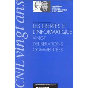  les libertés et linformatique ; vingt délibérations 