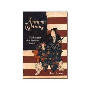  Autumn Lightning Education of an American Samurai Book by 