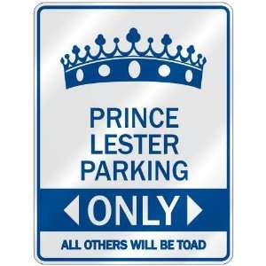   PRINCE LESTER PARKING ONLY  PARKING SIGN NAME