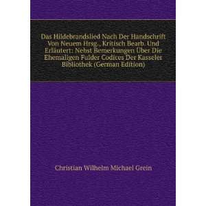   Kasseler Bibliothek (German Edition) Christian Wilhelm Michael Grein