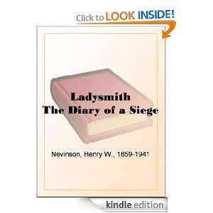 Ladysmith The Diary of a Siege Henry W. Nevinson  Kindle 