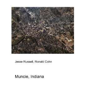  Muncie, Indiana Ronald Cohn Jesse Russell Books