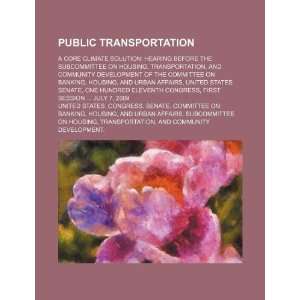  Public transportation a core climate solution hearing 