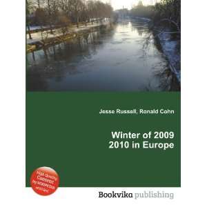   Winter of 2009 2010 in Europe Ronald Cohn Jesse Russell Books