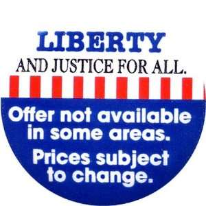  Liberty and justice for all