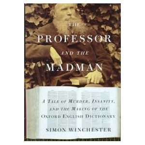  The Professor and the Madman (9780060175962) Books