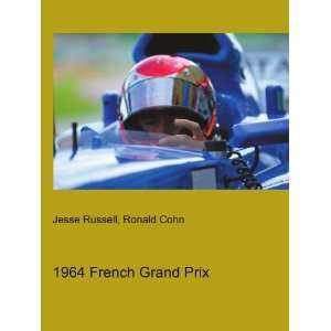  1964 French Grand Prix Ronald Cohn Jesse Russell Books