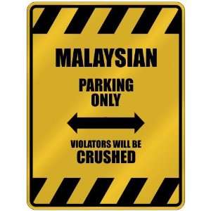  PARKING ONLY VIOLATORS WILL BE CRUSHED  PARKING SIGN COUNTRY MALAYSIA