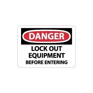  OSHA DANGER Lock Out Equipment Before Entering Safety 