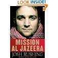Mission Al Jazeera Build a Bridge, Seek the Truth, Change the World 