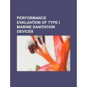 Performance evaluation of Type I marine sanitation devices