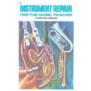  Instrument Repair for the Music Teacher **ISBN 