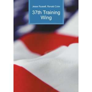  37th Training Wing Ronald Cohn Jesse Russell Books