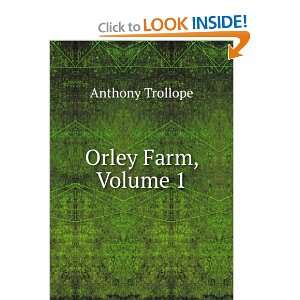  Orley Farm, Volume 1 Anthony Trollope Books