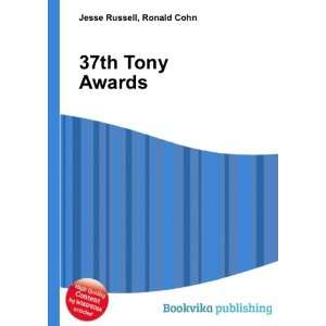 37th Tony Awards Ronald Cohn Jesse Russell Books