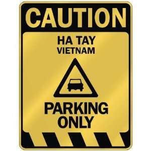   CAUTION HA TAY PARKING ONLY  PARKING SIGN VIETNAM