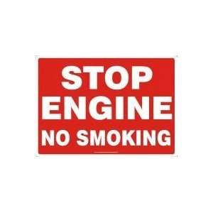  STOP ENGINE NO SMOKING 10 x 14 Aluminum Sign