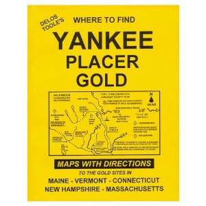    Where To Find Yankee Placer Gold by Delos Toole Electronics