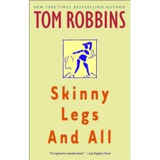Skinny Legs and All by Tom Robbins (Nov 1, 1995)