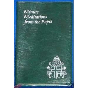  Minute Meditations From the Popes 
