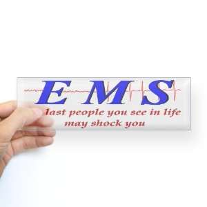  EMS Firefighter Bumper Sticker by  Arts, Crafts 