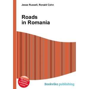  Roads in Romania Ronald Cohn Jesse Russell Books