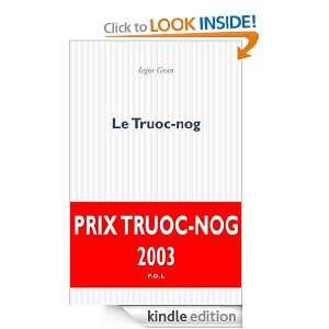 Le Truoc nog (Fiction) (French Edition) Iegor Gran  
