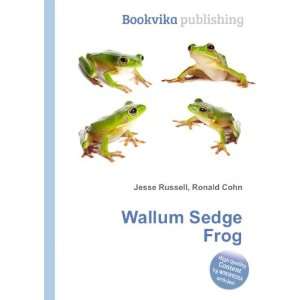Wallum Sedge Frog Ronald Cohn Jesse Russell  Books
