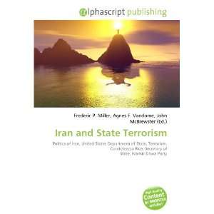  Iran and State Terrorism (9786133769861) Books